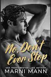 No, Don’t Ever Stop