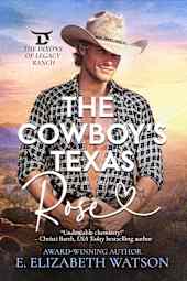 The Cowboy’s Texas Rose