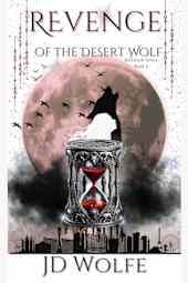 Revenge of the Desert Wolf