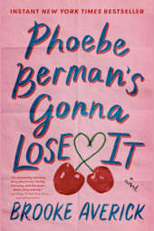Phoebe Berman’s Gonna Lose It