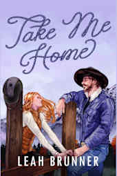Take Me Home (Honey Badger Creek Book 1)