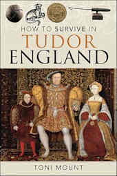 How to Survive in Tudor England