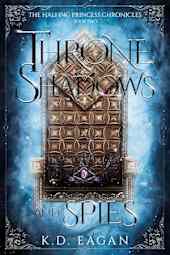 A Throne of Shadows and Spies