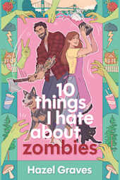 10 Things I Hate About Zombies