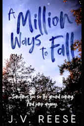 A Million Ways to Fall