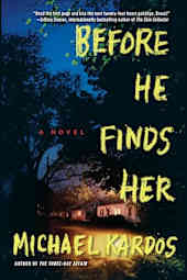 Before He Finds Her