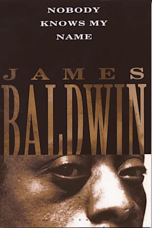 Book cover for Nobody Knows My Name by James Baldwin