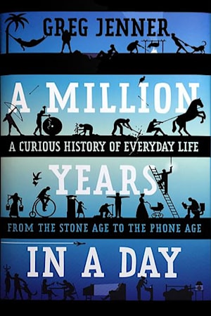 Book cover for A Million Years in a Day by Greg Jenner