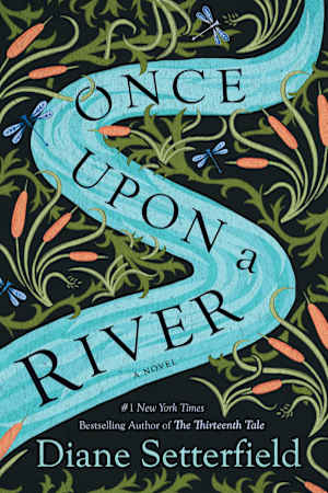Book cover for Once Upon a River by Diane Setterfield