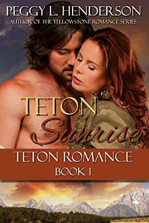 Book cover for Teton Sunrise by Peggy L. Henderson