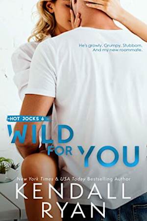 Book cover for Wild for You by Kendall Ryan