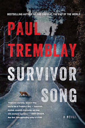 Book cover for Survivor Song by Paul Tremblay