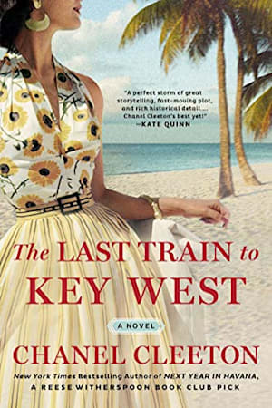 Book cover for The Last Train to Key West: A Novel by Chanel Cleeton