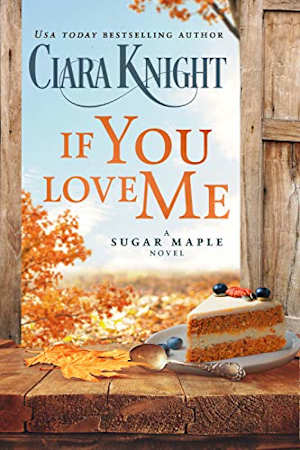 Book cover for If You Love Me by Ciara Knight