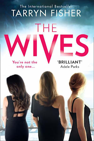 Book cover for The Wives by Tarryn Fisher