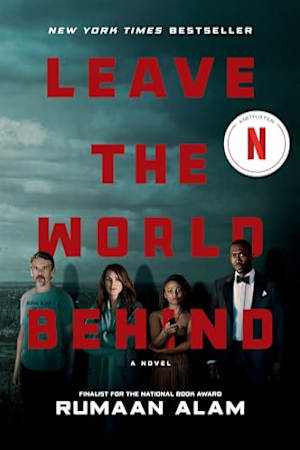 Book cover for Leave the World Behind by Rumaan Alam