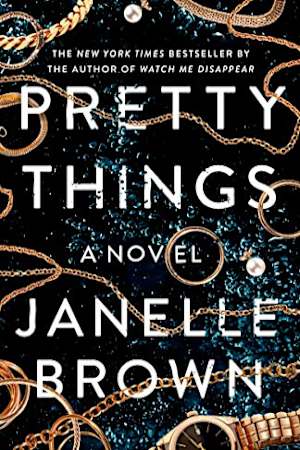 Book cover for Pretty Things by Janelle Brown