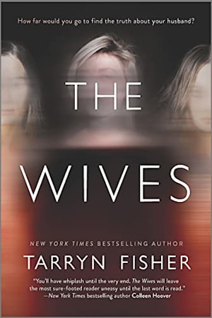 Book cover for The Wives by Tarryn Fisher