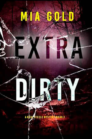 Book cover for Extra Dirty by Mia Gold