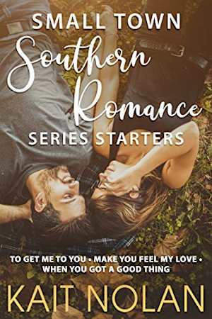 Book cover for Small Town Southern Romance Series Starters by Kait Nolan