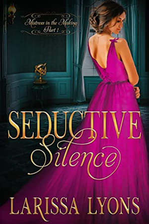 Book cover for Seductive Silence by Larissa Lyons