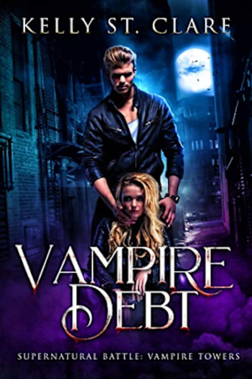 Vampire Debt Vampire Towers Book 2 By Kelly St Clare Bookbub