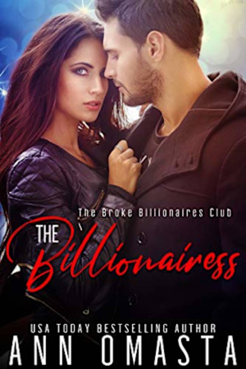 The Billionairess A Female Billionaire Romance The Broke Billionaires Club Book 3 By Ann Omasta Bookbub