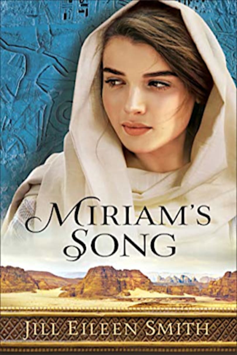 Book cover for Miriam’s Song by Jill Eileen Smith