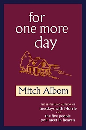 Book cover for For One More Day by Mitch Albom