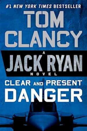 Book cover for Clear and Present Danger by Tom Clancy