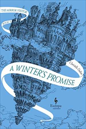 Book cover for A Winter’s Promise: Book One of The Mirror Visitor Quartet by Christelle Dabos