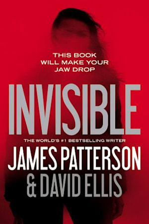 Book cover for Invisible by James Patterson, David Ellis