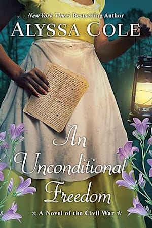 Book cover for An Unconditional Freedom by Alyssa Cole