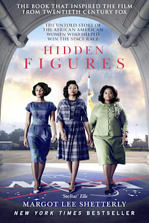 Book cover for Hidden Figures: The Untold Story of the African American Women Who Helped Win the Space Race by Margot Lee Shetterly