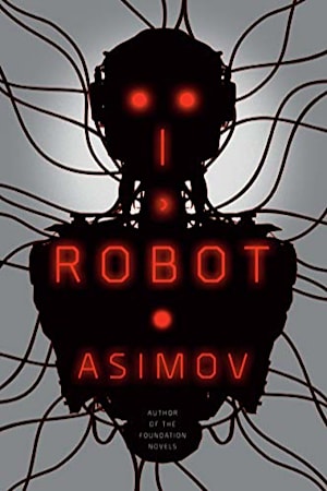 Book cover for I, Robot by Isaac Asimov