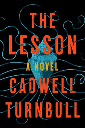 Book cover for The Lesson by Cadwell Turnbull