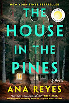 Book cover for The House in the Pines: Reese’s Book Club by Ana Reyes