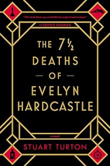 Book cover for The 7½ Deaths of Evelyn Hardcastle by Stuart Turton