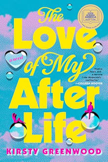Book cover for The Love of My Afterlife by Kirsty Greenwood