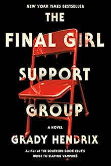 Book cover for The Final Girl Support Group by Grady Hendrix