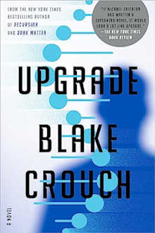Book cover for Upgrade by Blake Crouch