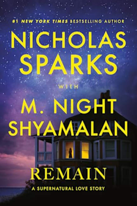 Book cover for Remain by Nicholas Sparks and M. Night Shyamalan