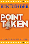 Book cover for Point Taken by Ben Rehder