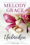 Book cover for Unbroken by Melody Grace