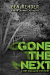 Book cover for Gone the Next by Ben Rehder
