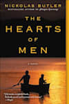 Book cover for The Hearts of Men by Nickolas Butler