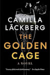 Book cover for The Golden Cage by Camilla Läckberg
