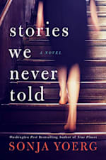 Stories We Never Told: A Novel