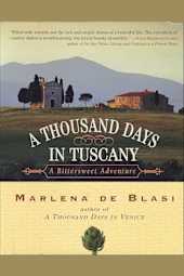 A Thousand Days in Tuscany
