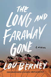 The Long and Faraway Gone